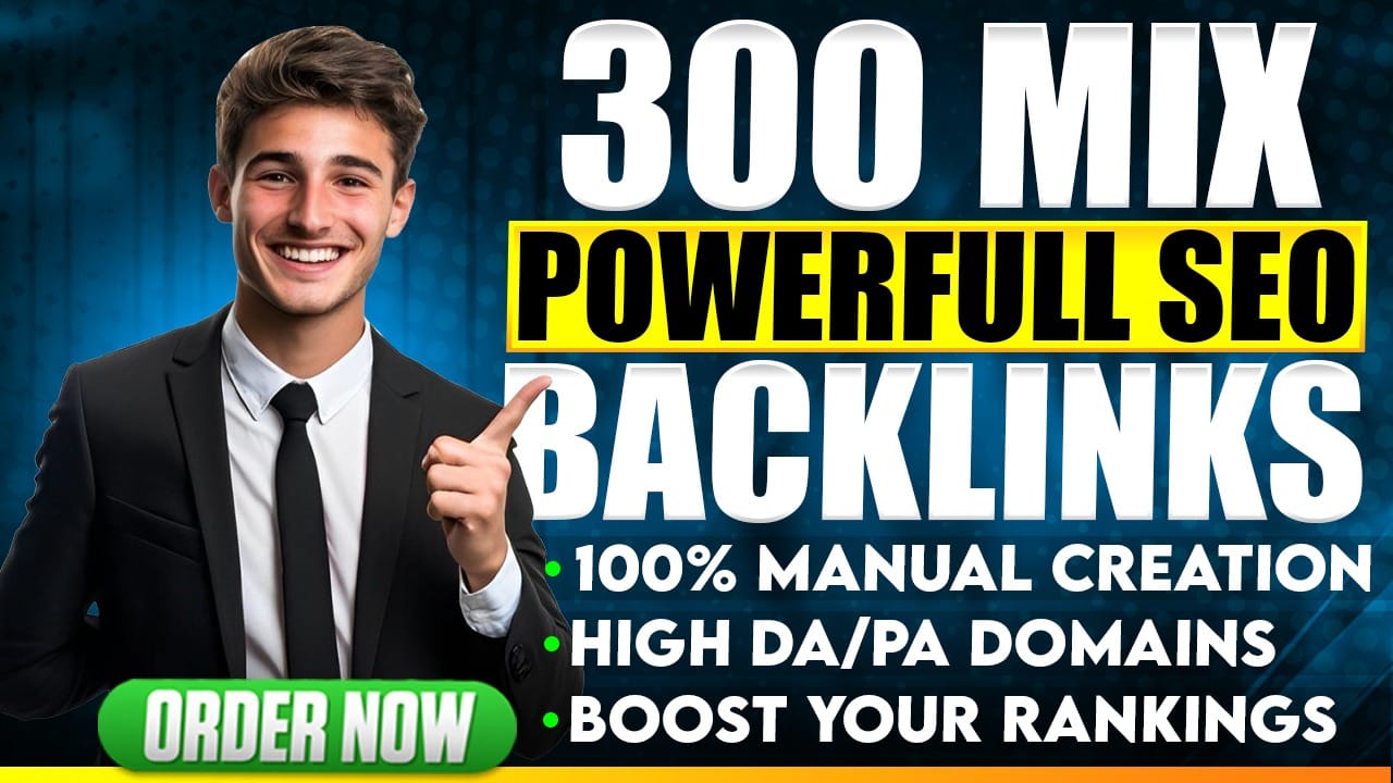 Manual 300 Mixed SEO Backlinks To Boost Rankings
