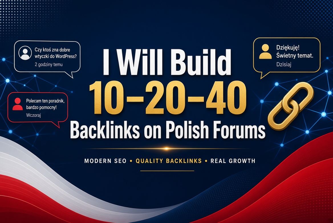 I Will Build 10- 20- 40 Backlinks on Polish Forums