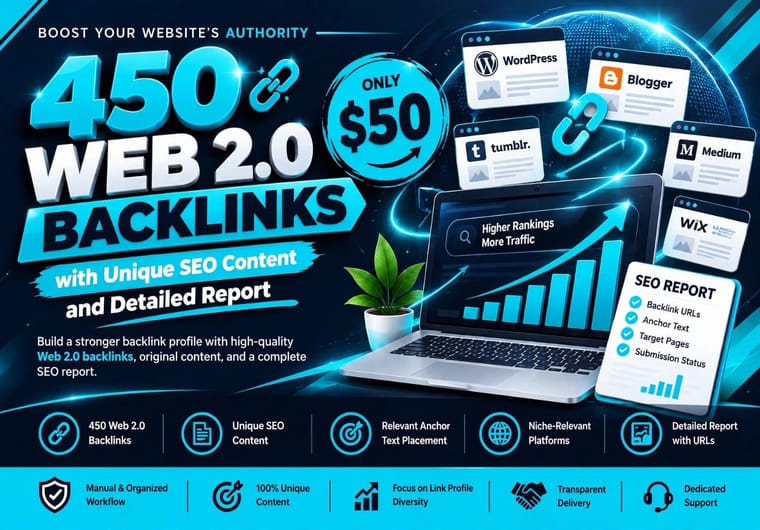 I Will Build 450 Premium HQ DoFollow Web 2.0 Backlink...