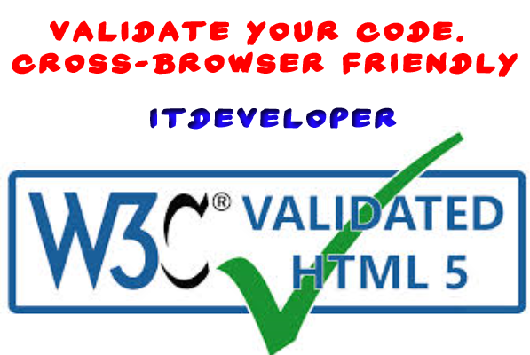 Validate your code which is very important for SEO an...