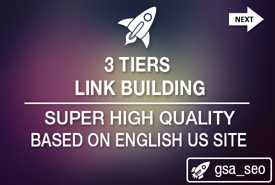 build 3 Tiers Link Building with Very High Quality in...
