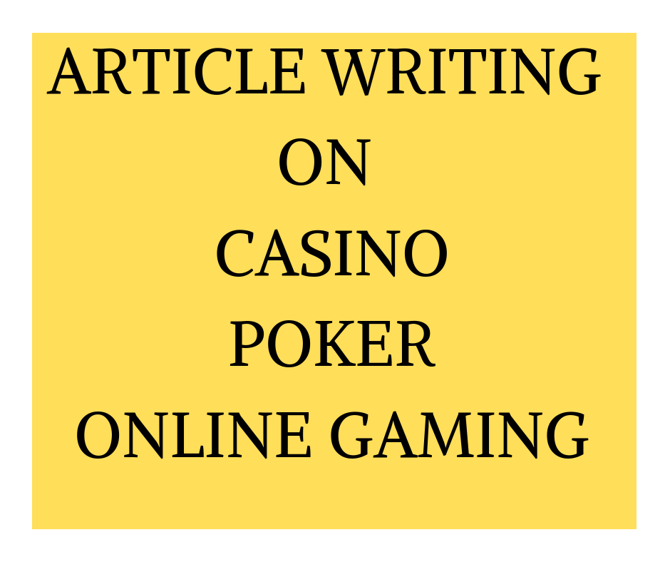 content writing on casino, blackjack, poker, online...