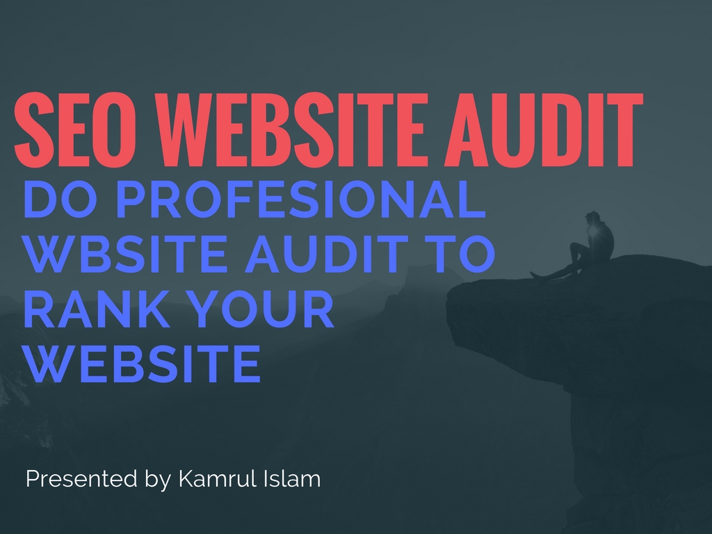 DO SEO WEBSITE AUDIT AND RANK YOUR WEBSITE