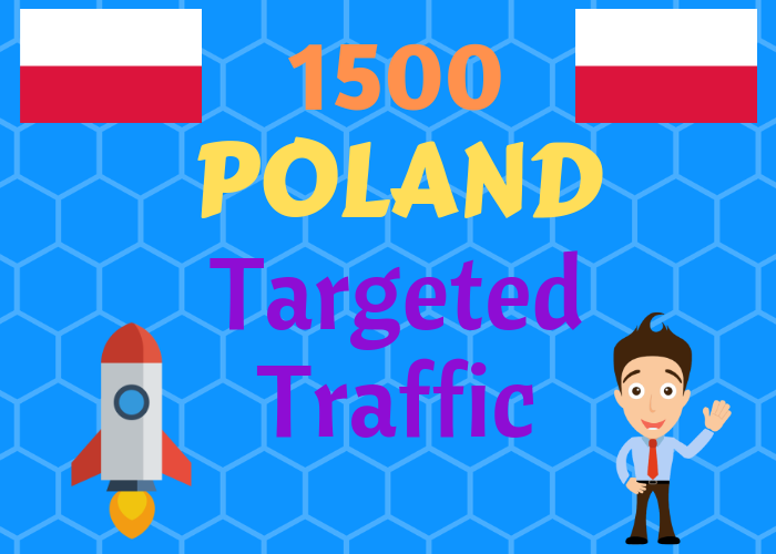 1500 Poland TARGETED traffic to your web or blog site...