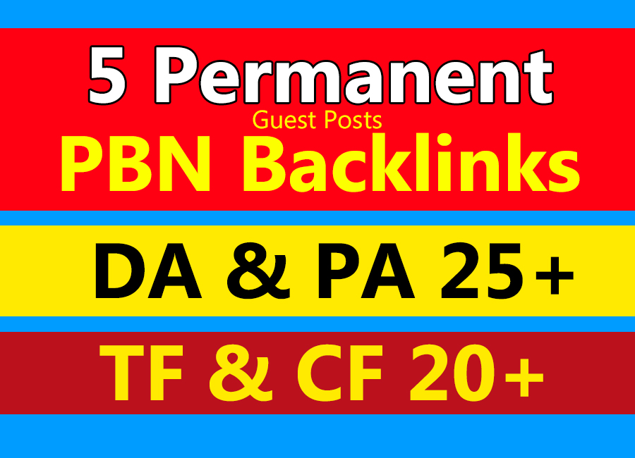 Permanent 5 PBN Guest Posts - DA & PA 25+ and TF ...