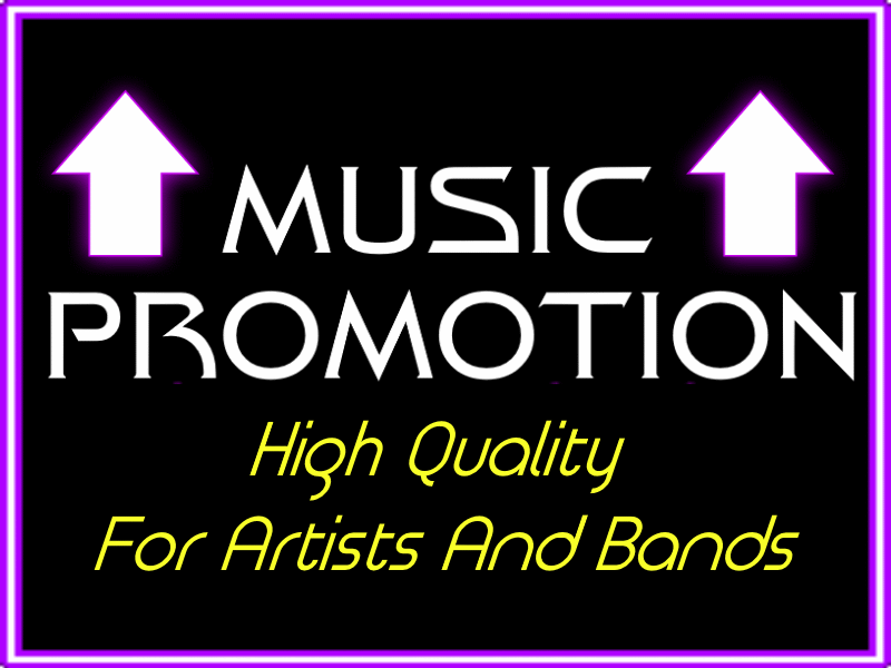 High Quality Music Promotion For Bands And Artists