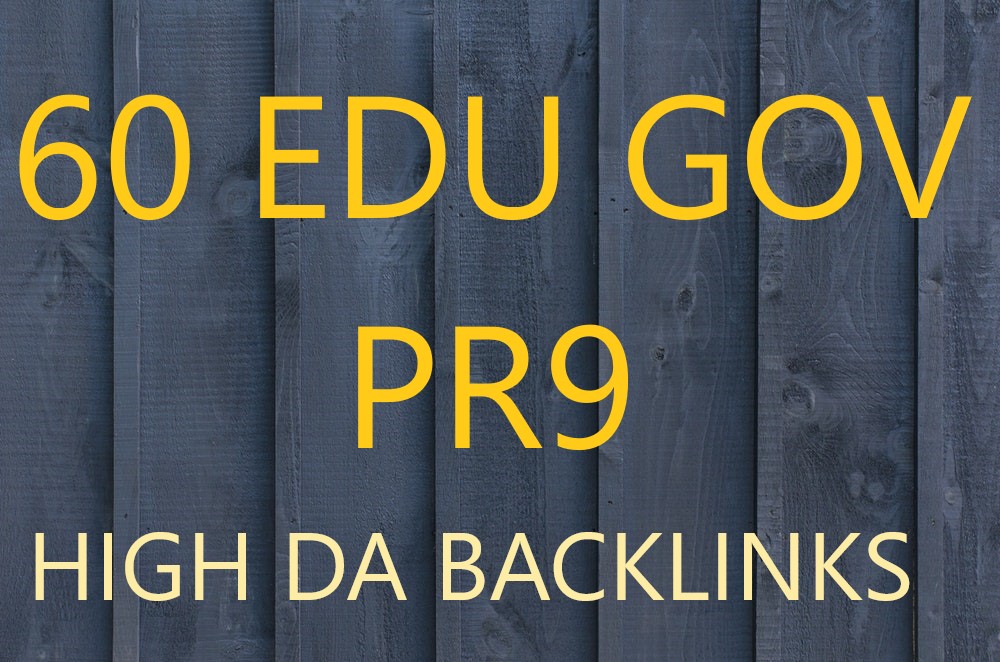 60 EDU GOV PR9 High Da Backlinks for you, rank websit...
