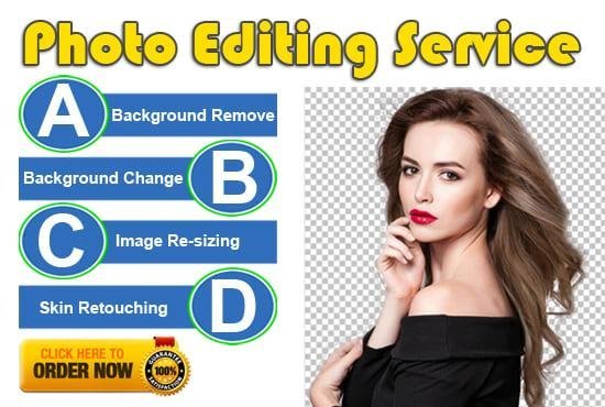I can do any PHOTOSHOP editing, remove background or...