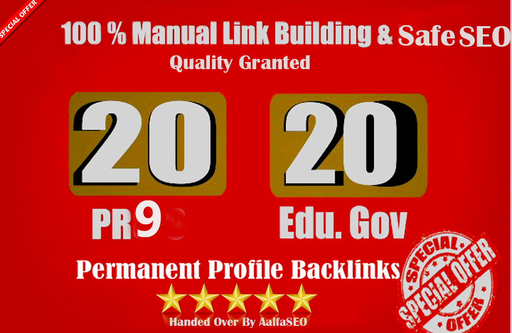 Limited OFFER-20 PR9 + 20 EDU GOV Permanent Backlinks...