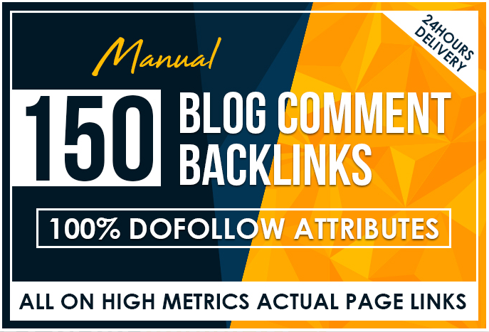 150 Manual Dofollow Blog Comment Backlinks High Tf Cf...
