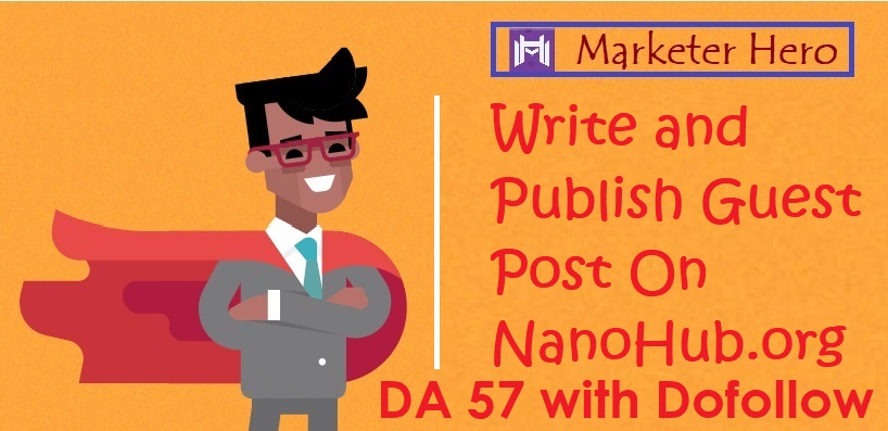 Write & Publish Guest Post on Nanohub With Dofoll...