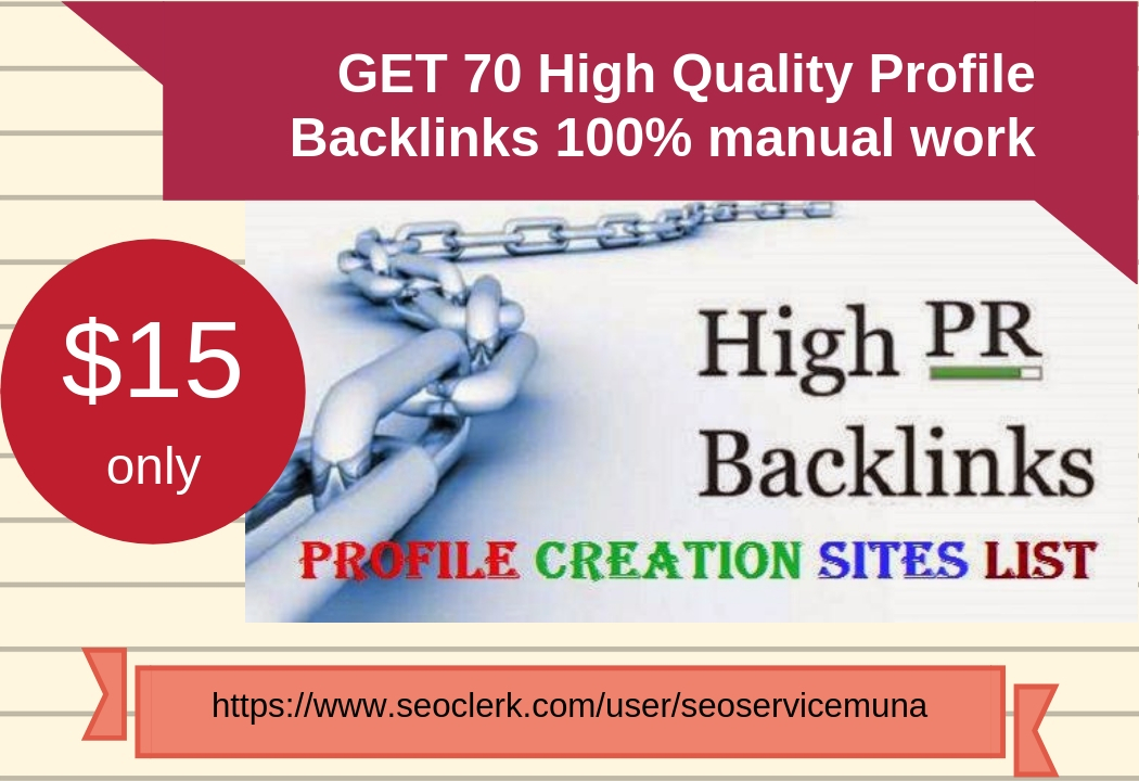 I can Create 70 High Quality Profile Backlinks With H...
