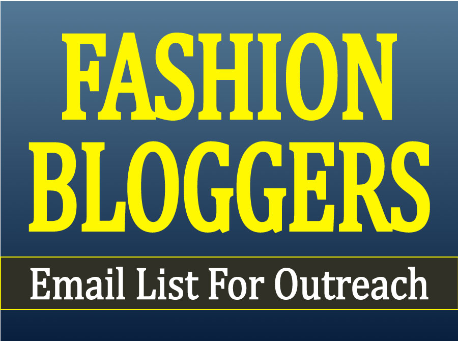 Ready to Send You A Fashion Blogger Email List For Ou...