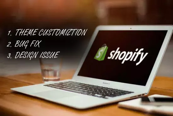 I Fix Bugs, Error And Customize Your Shopify Store