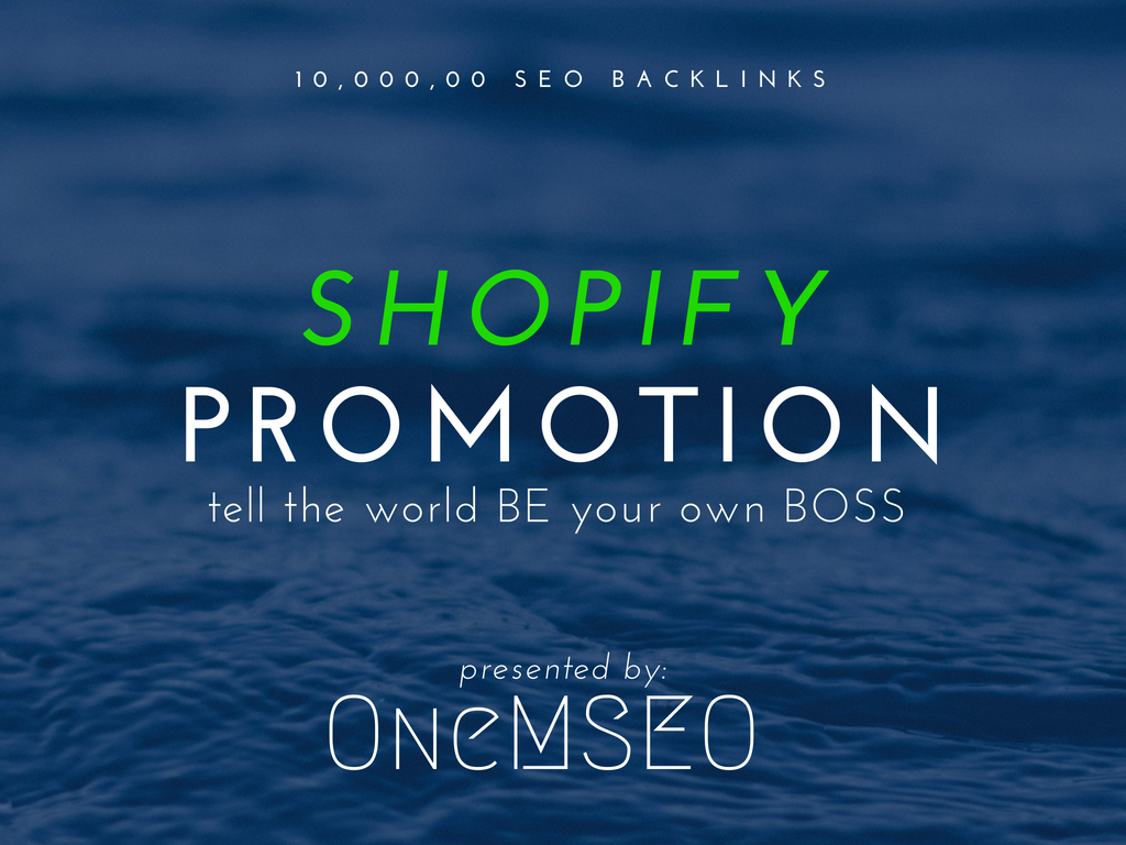 improve your shopify promotion with 10,000, 00 SEO ba...