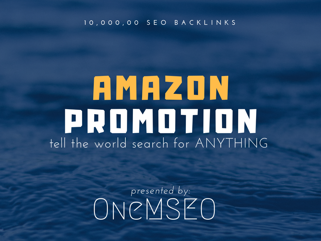 improve your amazon promotion with 10,000, 00 SEO bac...