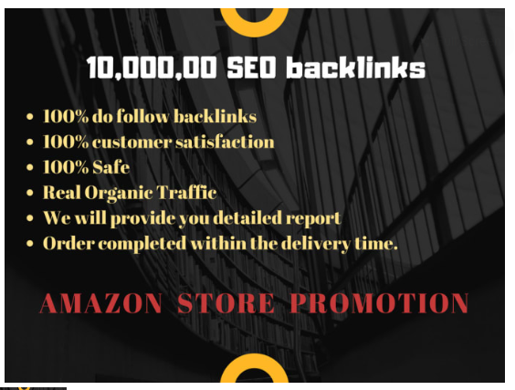 do 10,000, 00 seo backlinks for amazon store promotio...