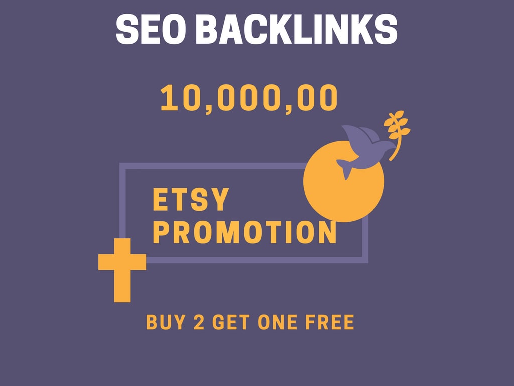 do 10, 00,000 high quality backlinks for your etsy st...