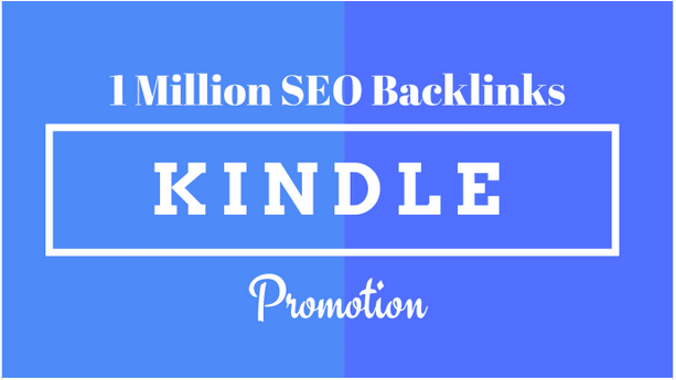 Make 1M SEO backlinks for kindle ebook promotion