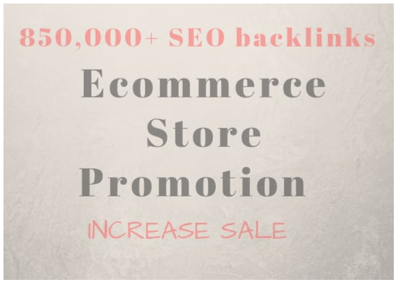 provide 850,000 seo backlinks for any ecommerce store...