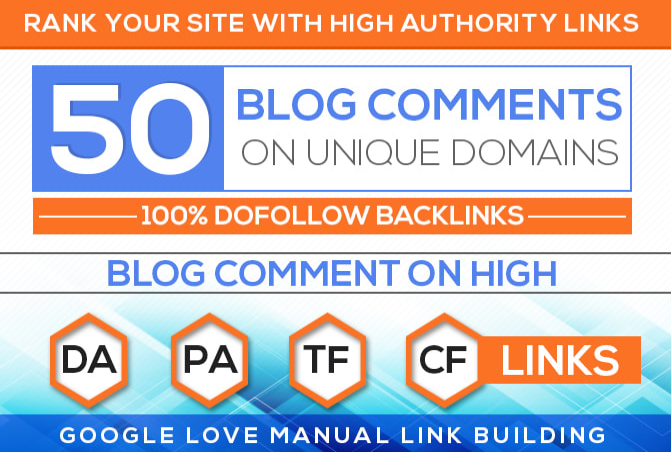 50 unique domains manual blog comments backlinks da, ...
