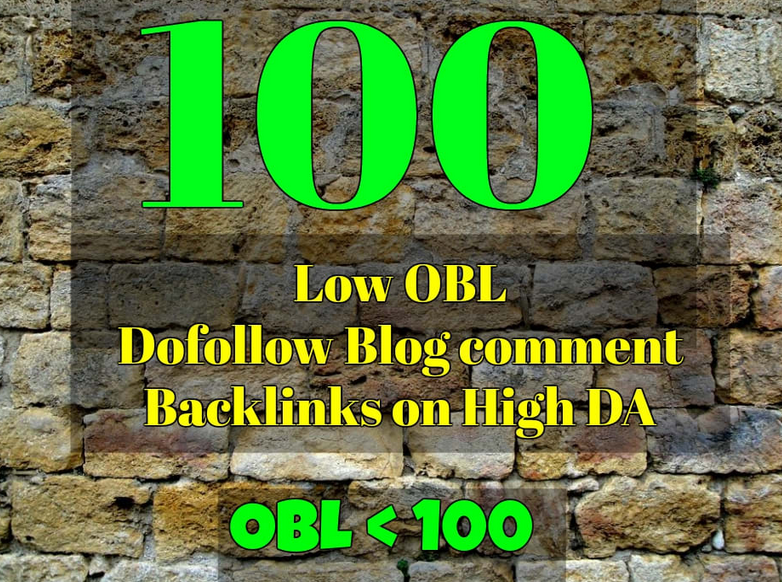 make 100 low obl dofollow blog comments backlinks hig...