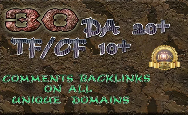 provide 30 high da tf comments backlinks on unique do...