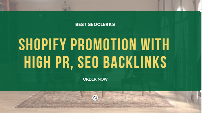 Make high pr, seo backlinks for your shopify store pr...