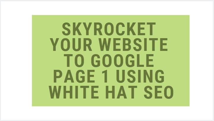 skyrocket your website to google page 1 using white h...