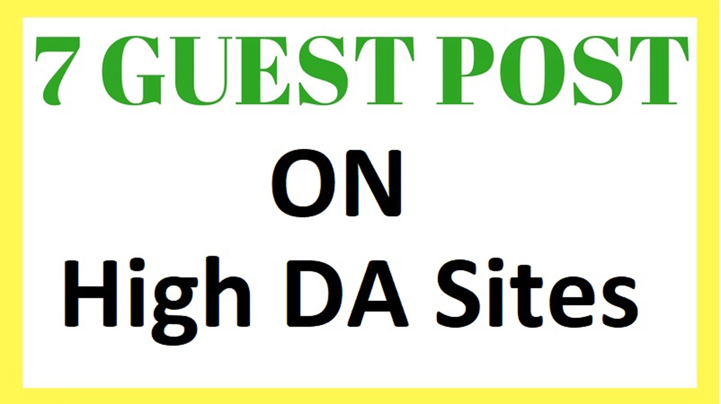 Write And Publish 7 High Quality Guest Post With Da A...