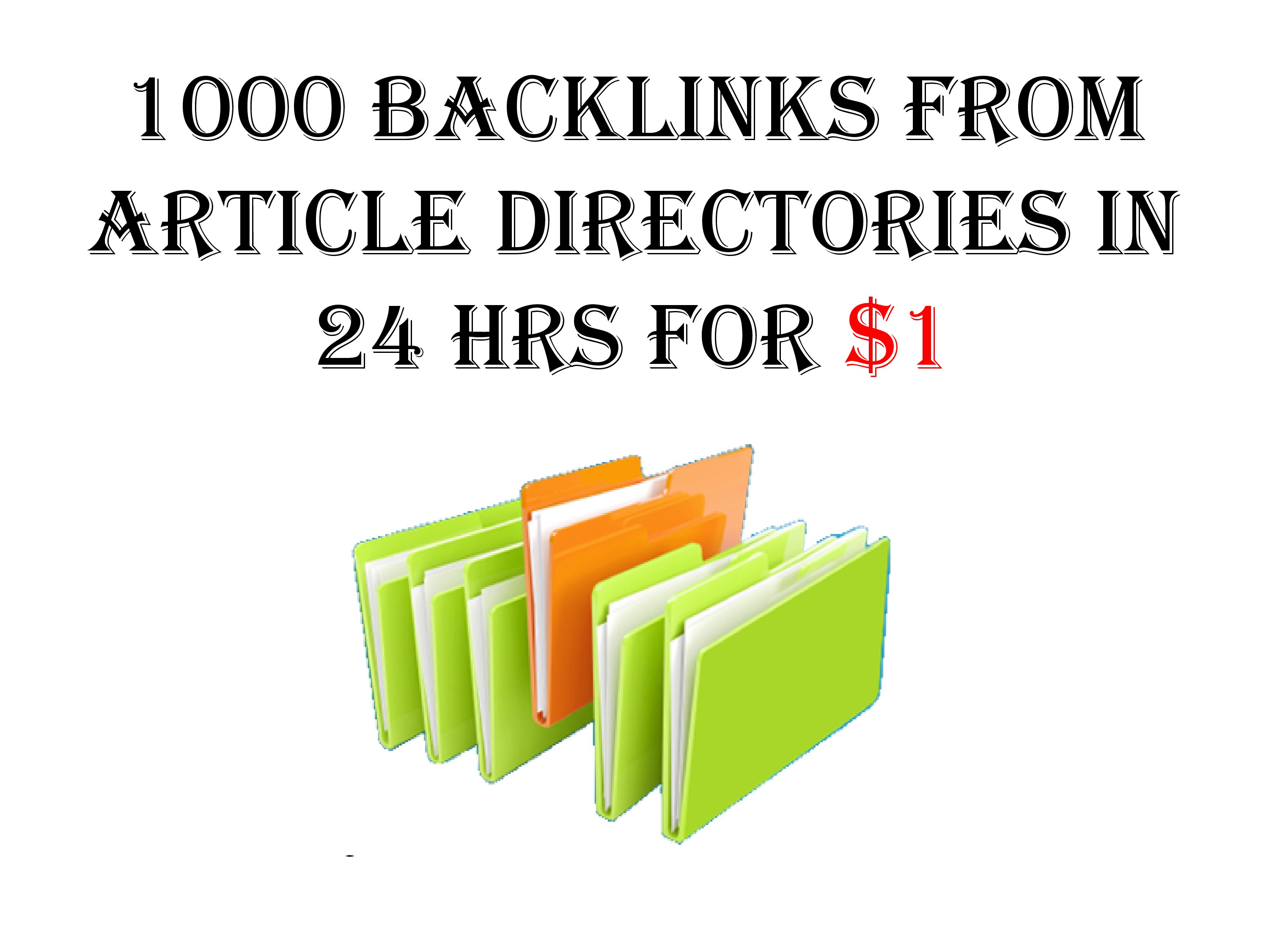 Do 1000 backlinks from Article Directories within 24 ...