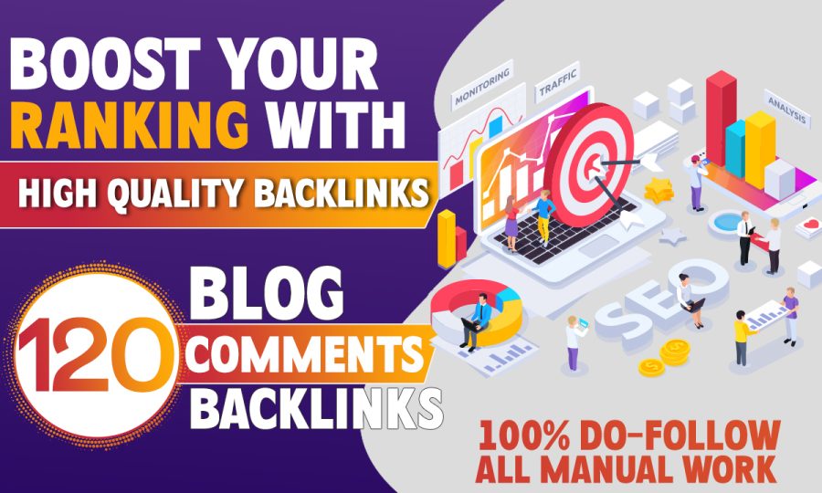 Create Unique 120 Dofollow Blog Comments backlinks On High DA Sites