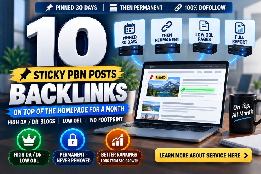 Make 10 PBN Homepage Sticky Backlinks, Pinned 30 Days Then Permanent