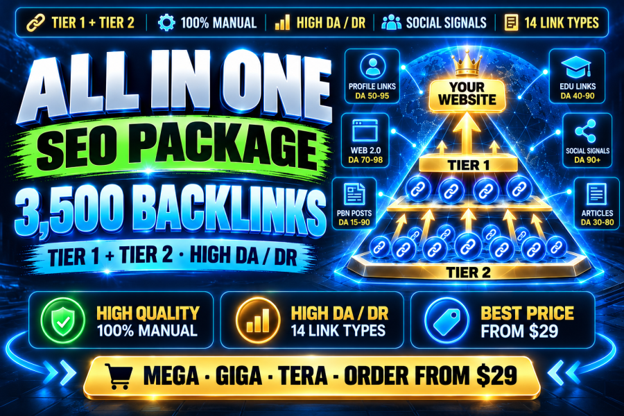 All In One SEO Package Up To 7000 Tier 1 + Tier 2 Backlinks High DA DR 100% Manual