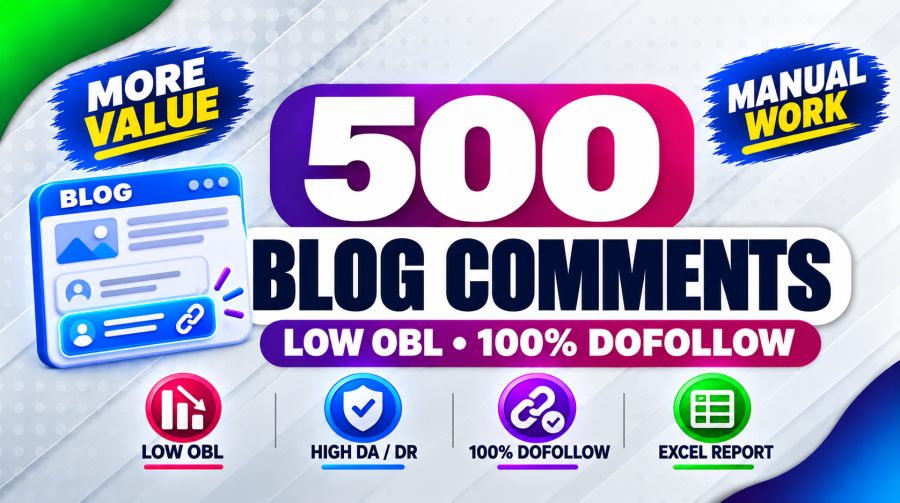 500 High DA DR Blog Comments Backlinks on Low OBL Pages, 100% DoFollow Manual