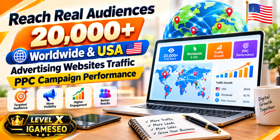 Reach Real Audiences 20,000+ Worldwide & USA Advertising Websites Traffic PPC Campaign Performance