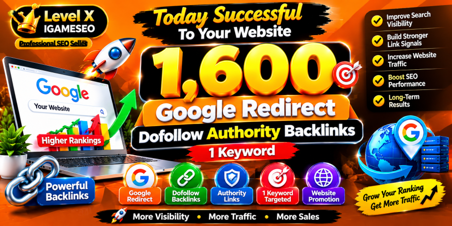 Today Successful To Your Website 1600 Google Redirect Dofollow Authority Backlinks 1 Keyword