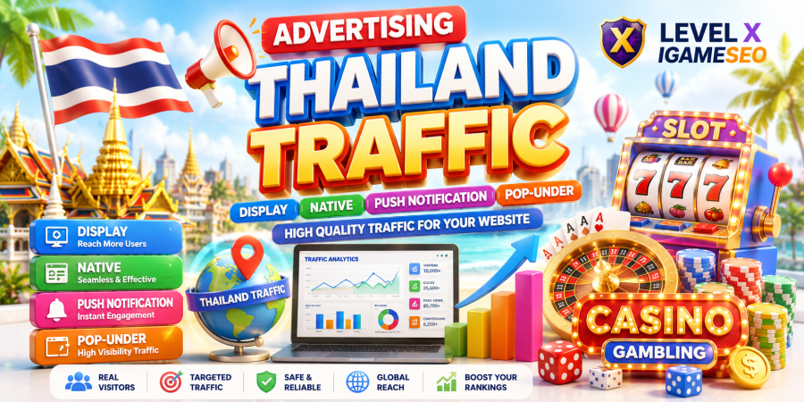 Ad Campaign Thailand Traffic Display Native Push Notification PopUnder Casino Slot Gambling Websites