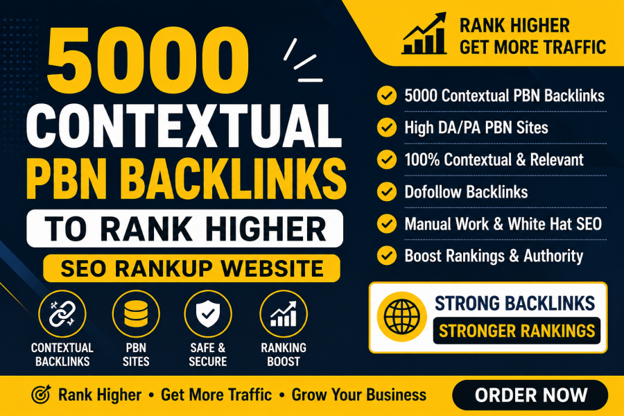 Unique 5000 GOOGLE RANKUP PBN Backlinks - Get Organic TRAFFIC