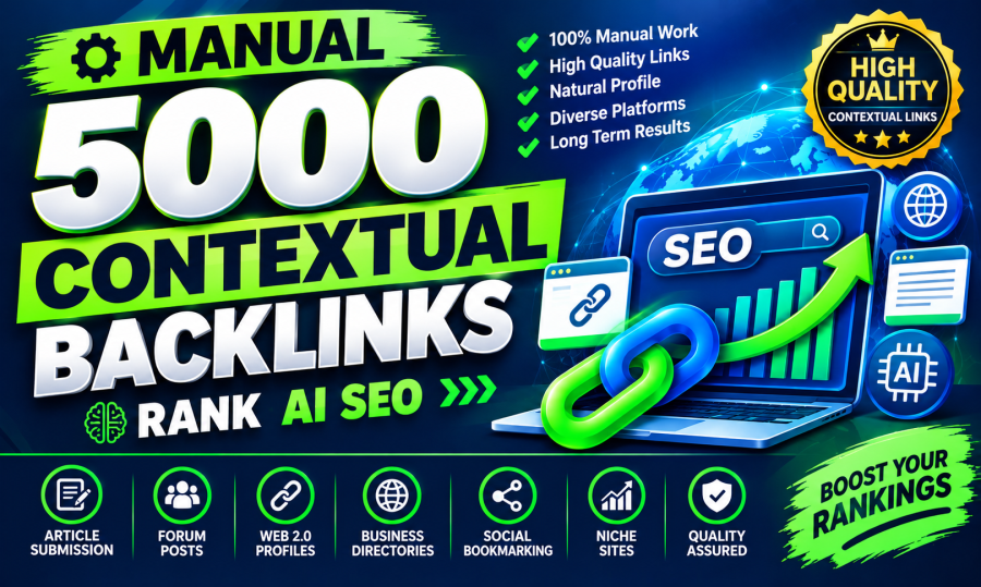 Get Manual 5000 contextual backlinks rank AI search SEO