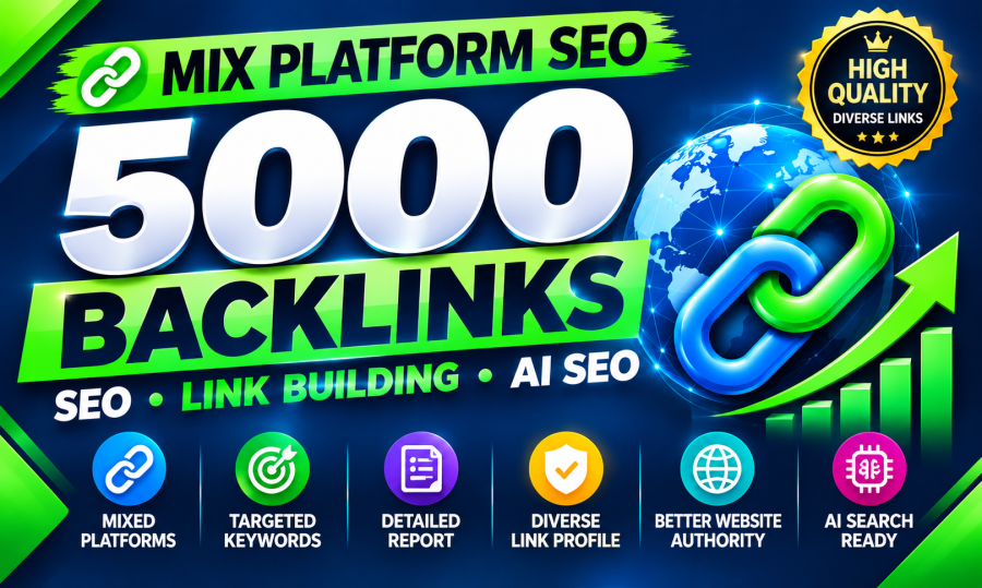 create manual 5000 mixed platform backlinks for AI search visibility