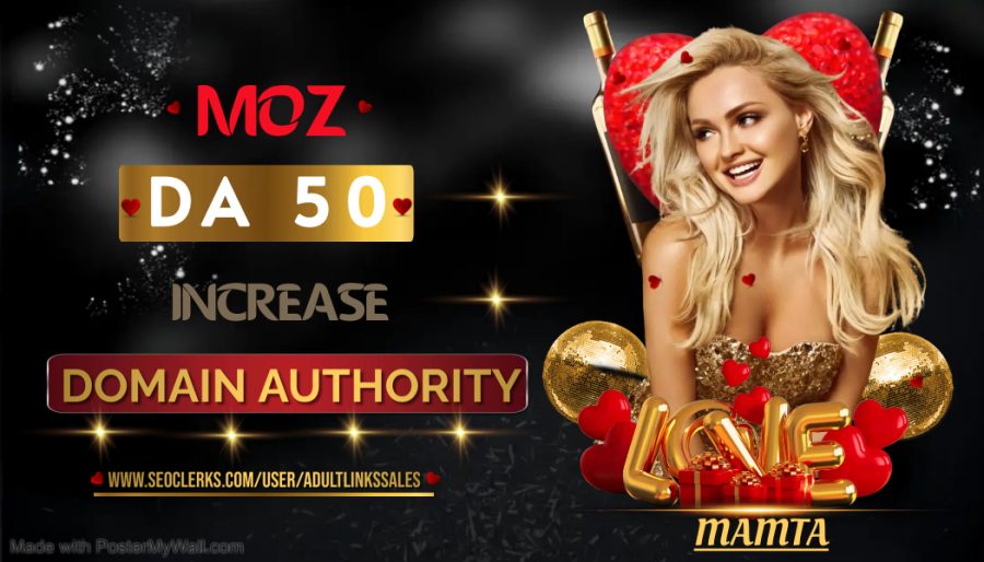 Increase Your Domain Authority Moz DA 40-70 Plus by Adult Technical SEO