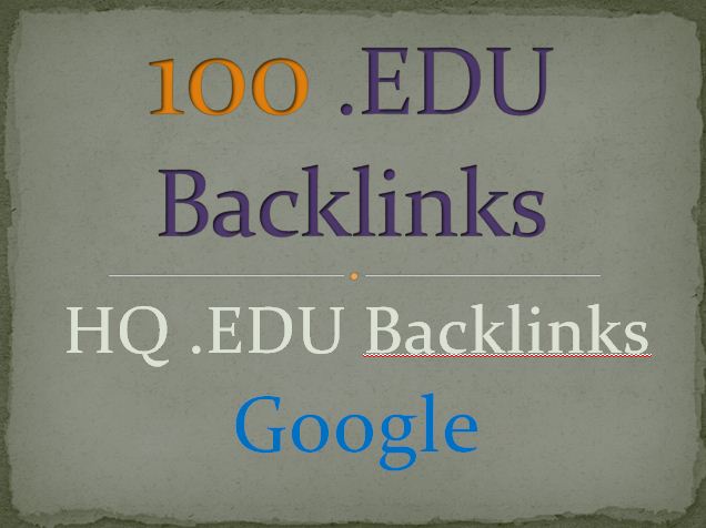 Get Build 100 HQ. EDU Backlinks
