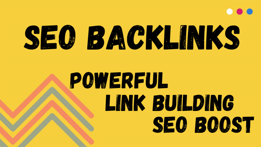 SEO BACKLINKS &ndash; POWERFUL LINK BUILDING & SEO BOOST