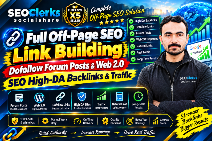 Full Off-Page SEO Link Building 20000 Dofollow Forum Posts & Web 2.0 SEO High-DA Backlinks & Traffic