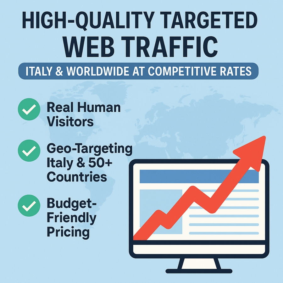 High‑Quality Targeted Web Traffic &ndash; Italy & Worldwide at Competitive Rates