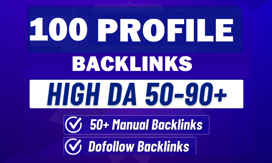 100 High-Authority DA50+ Profile Backlinks to Boost SEO