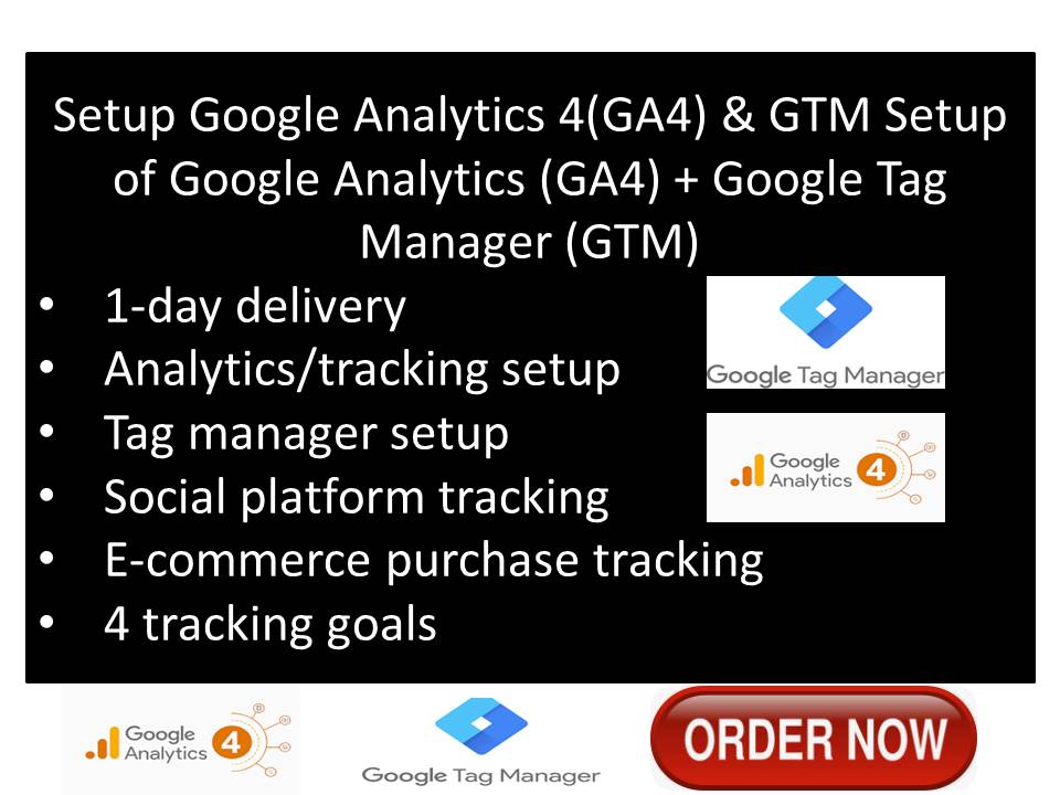 I will setup GA4 and Google Tag Manager with conversion tracking