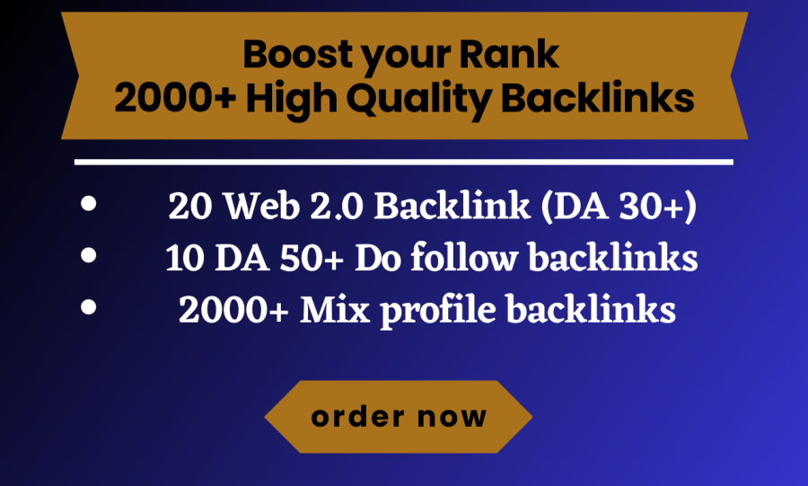 Boost your ranking with 2000+ high quality backlinks
