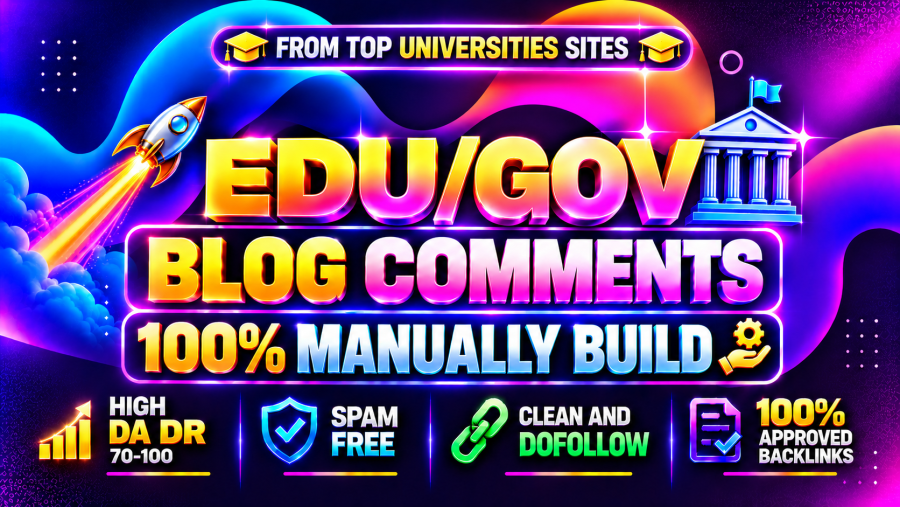 Get High-Authority EDU/GOV Blog Comments + MIX TLD Backlink &ndash; Trusted Dofollow Powerful SEO Boost